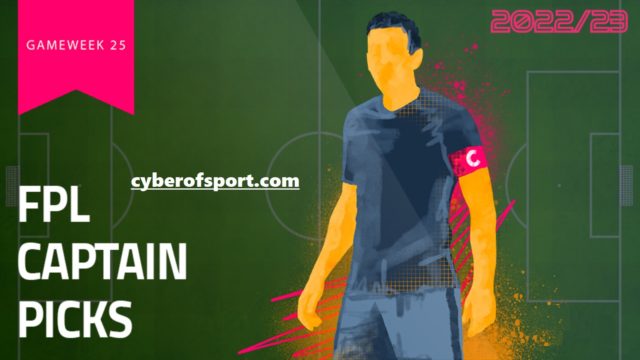 FPL_Captain_Picks_Gameweek_25_2022_23